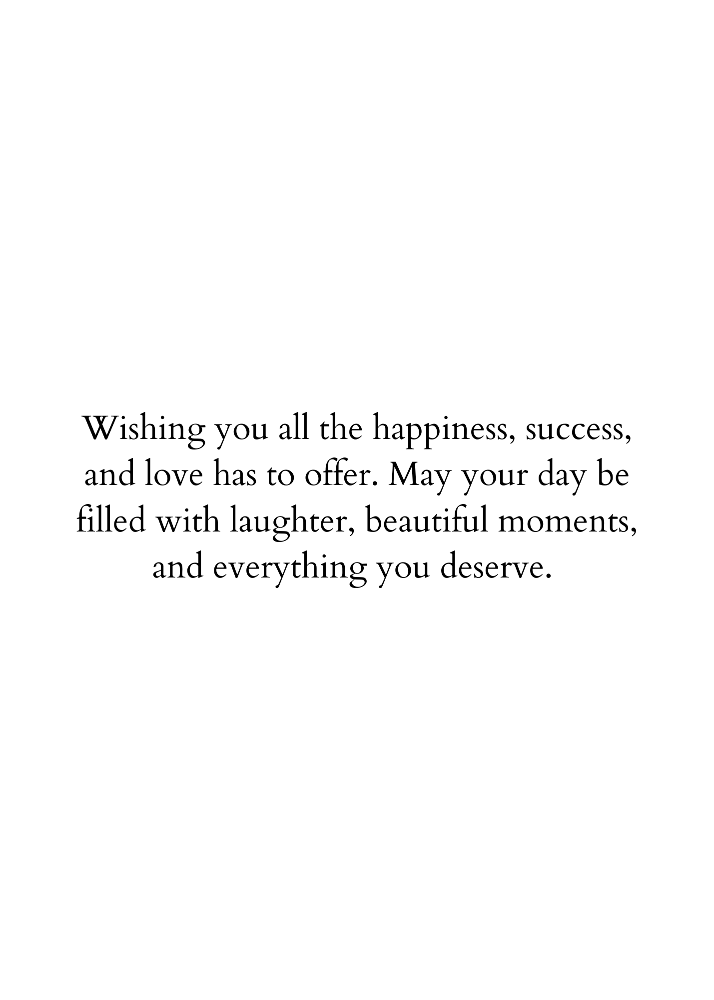 Everything You Deserve Birthday Greeting Card